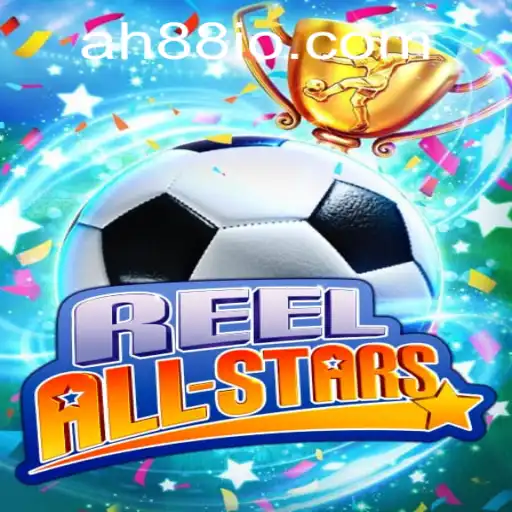 ReelAllStars: AH88 - A Comprehensive Introduction to the Exciting Gaming Experience